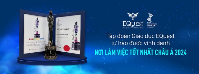  “Học bổng lãnh đạo EQuest xuất sắc”: Đầu tư vào con người - đầu tư cho tương lai 