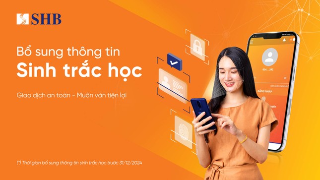  SHB khuyến nghị khách hàng sớm hoàn tất bổ sung thông tin sinh trắc học theo quy định 第1张